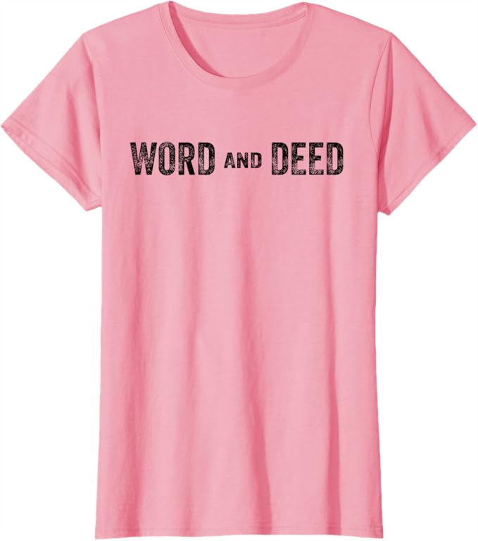 Pink Women T-Shirt - Word and Deed