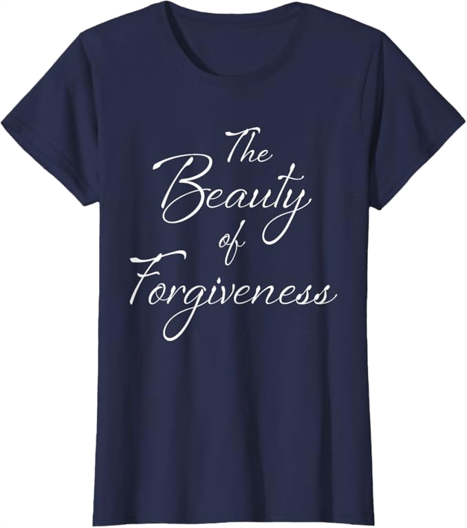 Navy Women T-Shirt - The Beauty of Forgiveness